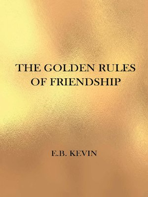 cover image of THE GOLDEN RULES OF FRIENDSHIP